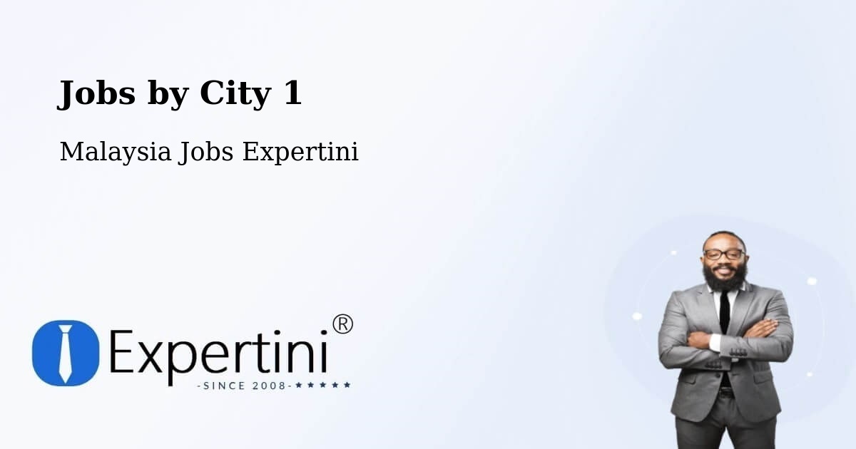 City Jobs in Malaysia - Expertini